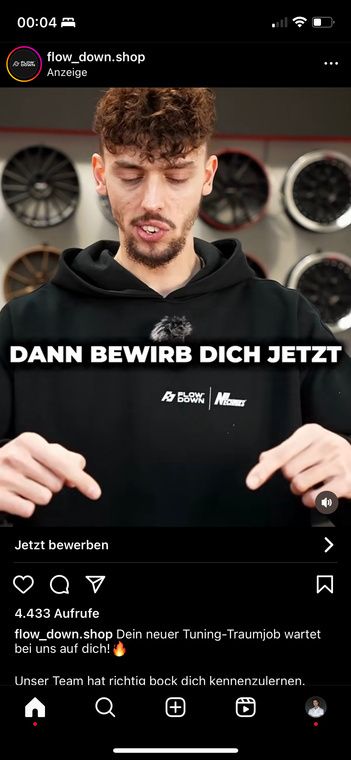 Instagram-Anzeige von Flow Down: Videoclip in der Tuning-Werkstatt mit der Einblendung „Dann bewirb dich jetzt“ und dem Button „Jetzt bewerben“.