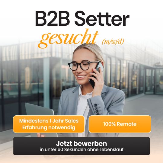 Original-Werbeanzeige von That’s it. Marketing: eine Frau mit Smartphone und Laptop, Überschrift „B2B Setter gesucht (m/w/d)“, Hinweise „100 % Remote“ und „Jetzt bewerben in unter 60 Sekunden ohne Lebenslauf“.
